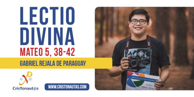 Evangelio Del Día Lectio Divina Mateo 5 38 42 Cristonautas Com